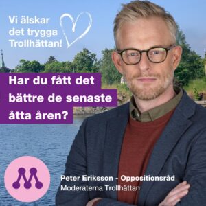 Peter Eriksson - Moderaterna i Trollhättan